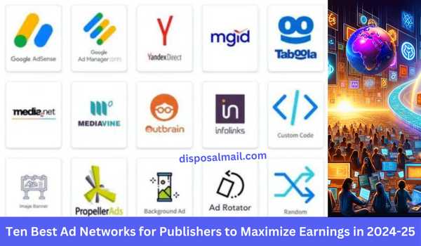 Ten Best Ad Networks for Publishers to Maximize Earnings in 2024