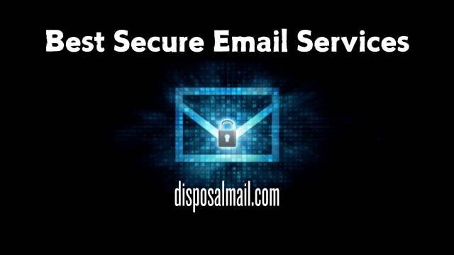 10 Best Secure Email Services in 2024